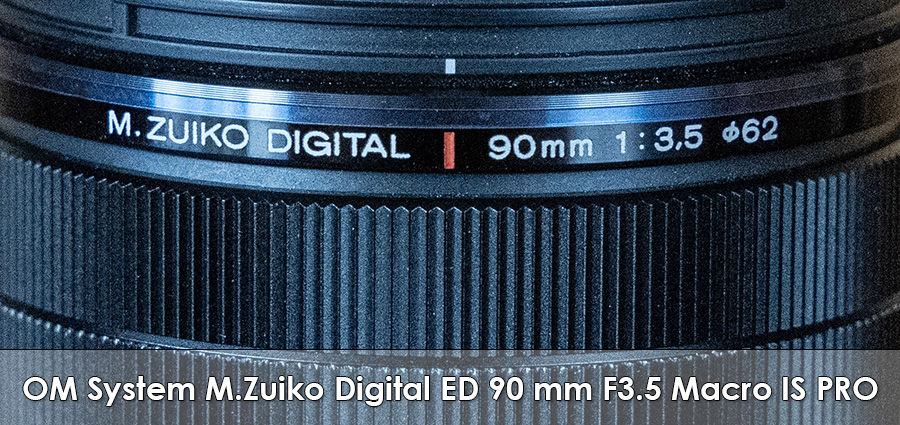 Nagyító alatt az OM System M.Zuiko Digital ED 90 mm F3.5 Macro IS PRO! -  MLZphoto